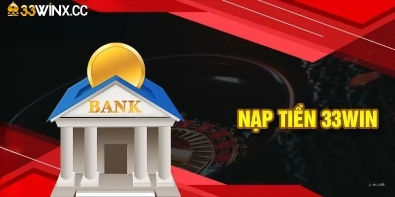 Nạp tiền 33win bằng loại hình ví điện tử Nạp tiền 33win bằng loại hình ví điện tử