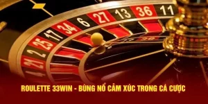 Roulette 33win - Trải nghiệm tựa game đặc sắc mọi thời đại