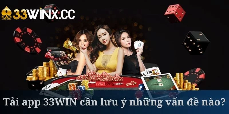 Tải app 33WIN cần sử dụng thiết bị tương thích Tải app 33WIN cần sử dụng thiết bị tương thích